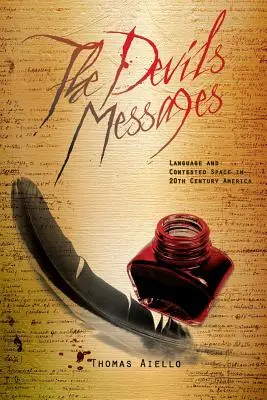 Les messages du diable : Langue et espace contesté dans l'Amérique du XXe siècle - The Devil's Messages: Language and Contested Space in 20th Century America