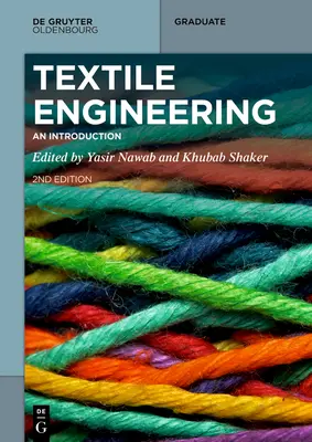Ingénierie textile : Une introduction - Textile Engineering: An Introduction