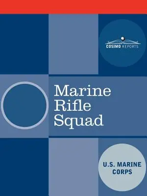 Escouade de fusiliers marins - Marine Rifle Squad