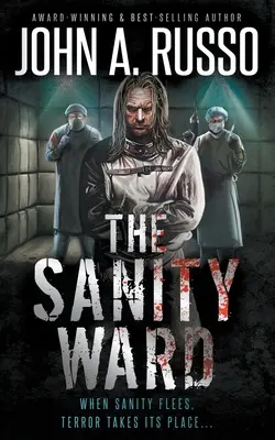 The Sanity Ward : Un roman de terreur psychologique - The Sanity Ward: A Novel of Psychological Terror