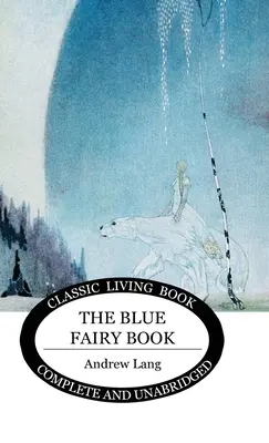 Le livre des fées bleues - The Blue Fairy Book