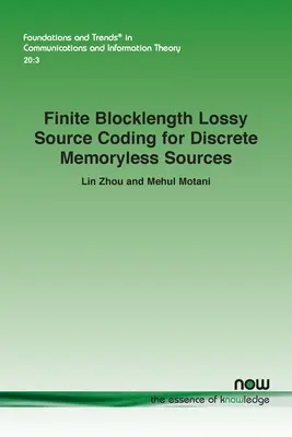 Codage de source avec pertes à longueur de bloc finie pour les sources discrètes sans mémoire - Finite Blocklength Lossy Source Coding for Discrete Memoryless Sources