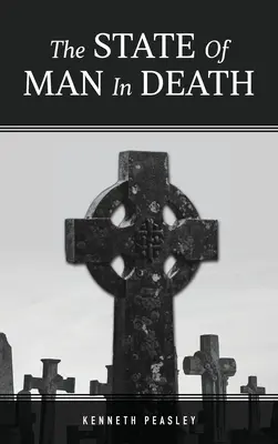 L'état de l'homme dans la mort - The State of Man in Death