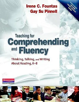 Enseigner la compréhension et la fluidité : Thinking, Talking, and Writing about Reading, K-8 [With DVD-ROM] (en anglais) - Teaching for Comprehending and Fluency: Thinking, Talking, and Writing about Reading, K-8 [With DVD-ROM]