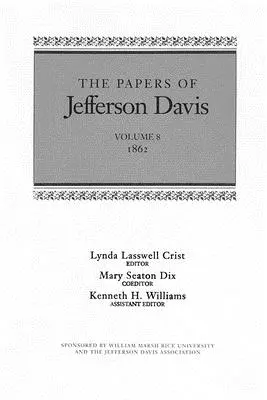 Le journal de Jefferson Davis : 1862 - The Papers of Jefferson Davis: 1862