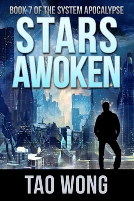 Stars Awoken : Un LitRPG de l'apocalypse - Stars Awoken: A LitRPG Apocalypse