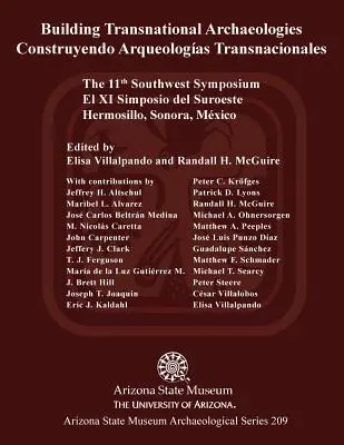 Construire des archéologies transnationales : Le 11e symposium du Sud-Ouest, Hermosillo, Sonora - Building Transnational Archaeologies: The 11th Southwest Symposium, Hermosillo, Sonora