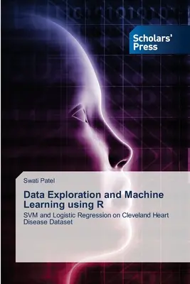 Exploration de données et apprentissage automatique à l'aide de R - Data Exploration and Machine Learning using R