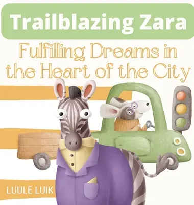 L'aventure de Zara : L'accomplissement des rêves au cœur de la ville - Trailblazing Zara: Fulfilling Dreams in the Heart of the City