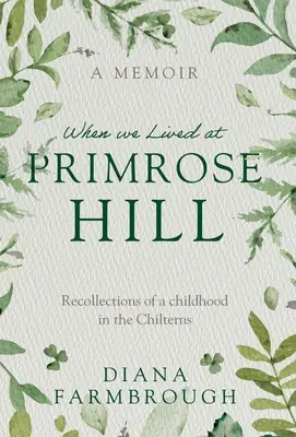 Quand nous vivions à Primrose Hill - When we Lived at Primrose Hill