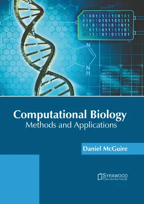 Biologie computationnelle : Méthodes et applications - Computational Biology: Methods and Applications