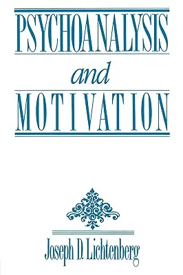 Psychanalyse et motivation - Psychoanalysis and Motivation