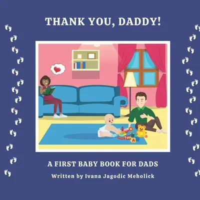 Merci, papa ! Un premier livre de bébé pour les papas - Thank you, Daddy!: A first baby book for dads