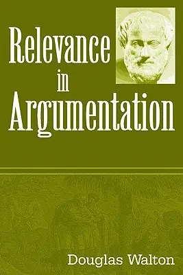 La pertinence dans l'argumentation - Relevance in Argumentation