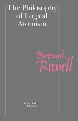 La philosophie de l'atomisme logique - The Philosophy of Logical Atomism