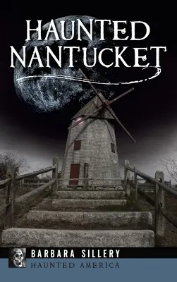 Nantucket hanté - Haunted Nantucket