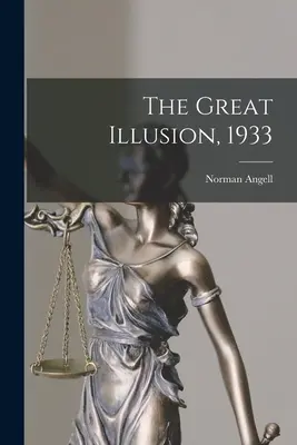 La grande illusion, 1933 - The Great Illusion, 1933