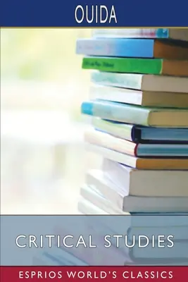 Études critiques (Esprios Classics) - Critical Studies (Esprios Classics)