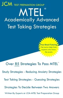 MTEL Academically Advanced - Stratégies de passation de tests - MTEL Academically Advanced - Test Taking Strategies