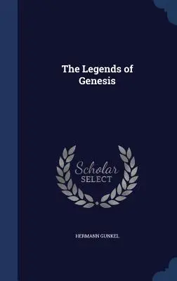 Les légendes de la Genèse - The Legends of Genesis