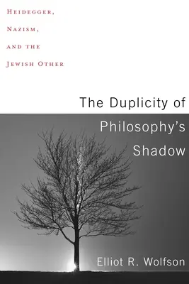 La duplicité de l'ombre de la philosophie : Heidegger, le nazisme et l'autre juif - The Duplicity of Philosophy's Shadow: Heidegger, Nazism, and the Jewish Other