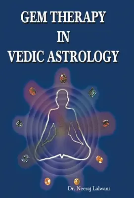 La thérapie par les gemmes en astrologie védique - Gem Therapy in Vedic Astrology