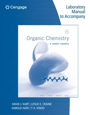 Manuel de laboratoire pour la chimie organique : Un cours abrégé, 13e - Lab Manual for Organic Chemistry: A Short Course, 13th