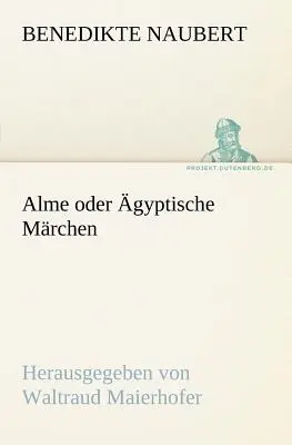 Alme Oder Agyptische Marchen