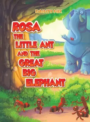 Rosa la petite fourmi et le grand éléphant - Rosa the Little Ant and the Great Big Elephant