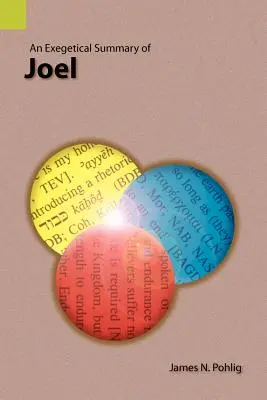 Résumé exégétique de Joël - An Exegetical Summary of Joel