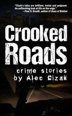 Crooked Roads : Histoires de crimes - Crooked Roads: Crime Stories