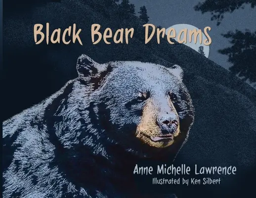 Rêves d'ours noir - Black Bear Dreams