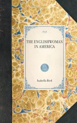 La femme anglaise en Amérique - Englishwoman in America