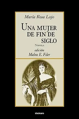 Une femme de la fin du siècle - Una mujer de fin de siglo