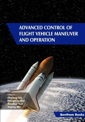 Contrôle avancé des manœuvres et opérations des véhicules aériens - Advanced Control of Flight Vehicle Maneuver and Operation