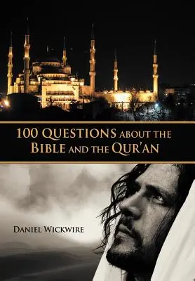 100 questions sur la Bible et le Coran - 100 Questions about the Bible and the Qur'an