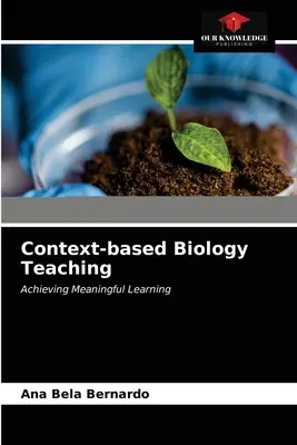 Enseignement de la biologie basé sur le contexte - Context-based Biology Teaching