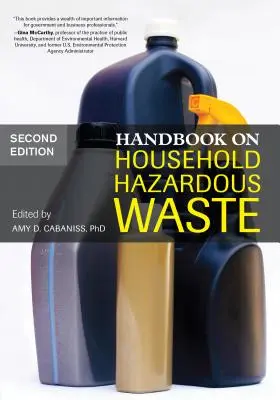 Manuel sur les déchets ménagers dangereux - Handbook on Household Hazardous Waste
