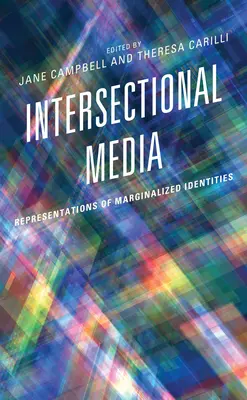 Médias intersectionnels : Représentations des identités marginalisées - Intersectional Media: Representations of Marginalized Identities