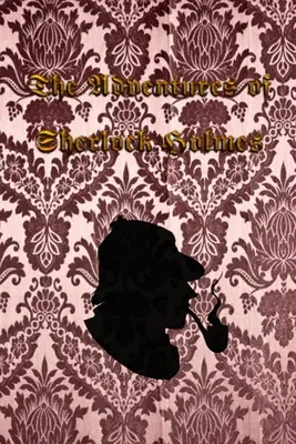 Les Aventures de Sherlock Holmes : Les Aventures de Sherlock Holmes, un recueil de 12 contes de Sherlock Holmes, précédemment publié dans The Strand Mag - The Adventures of Sherlock Holmes: The Adventures of Sherlock Holmes, a collection of 12 Sherlock Holmes tales, previously published in The Strand Mag