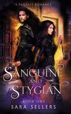 Sanguine et Stygienne : Une romance fantastique - Sanguine and Stygian: A Fantasy Romance