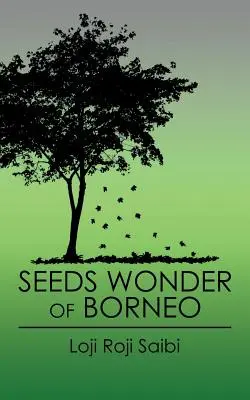 Merveilles de graines de Bornéo - Seeds Wonder of Borneo