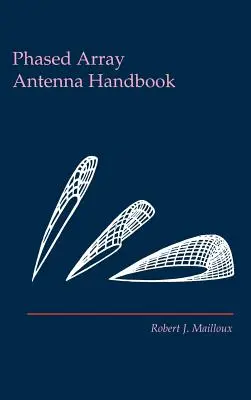 Manuel sur les antennes à réseaux phasés - Phased Array Antenna Handbook