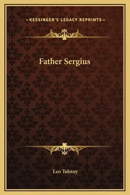 Père Sergius - Father Sergius