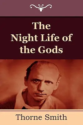 La vie nocturne des dieux - The Night Life of the Gods