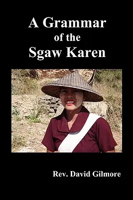 Grammaire du Sgaw Karen - A Grammar of the Sgaw Karen