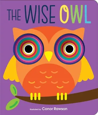 Le hibou sage : Livre à graduer - The Wise Owl: Graduating Board Book