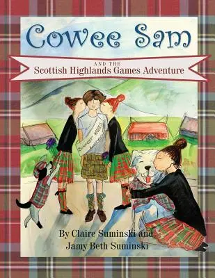 Cowee Sam et les Highlands écossais Jeux d'aventure - Cowee Sam and The Scottish Highlands Games Adventure