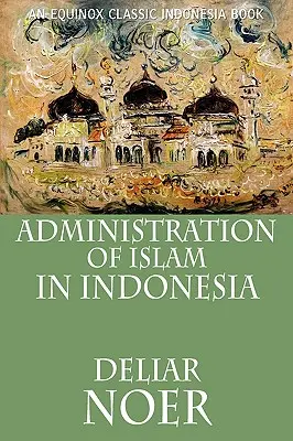 Administration de l'islam en Indonésie - Administration of Islam in Indonesia