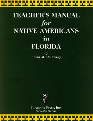 Manuel de l'enseignant pour les Amérindiens de Floride - Teachers' Manual for Native Americans in Florida